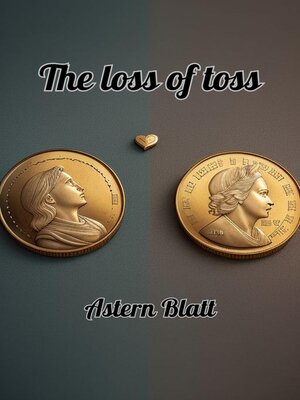 cover image of The loss of toss